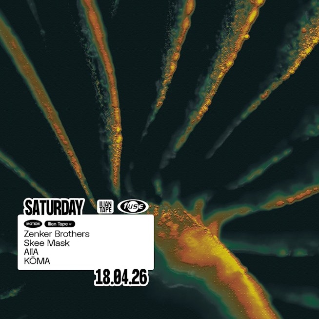 Fuse presents: Ilian Tape w/ Zenker Brothers & Skee Mask